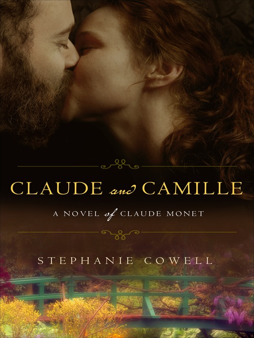 Title details for Claude & Camille by Stephanie Cowell - Available